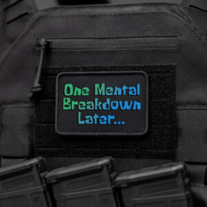 One-mental-Breakdown-later-Patch-Black-Copper-and-Brass-Shop-Res